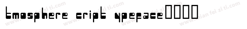Atmosphere Script Typeface字体转换